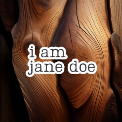I am jane doe Womens Rights Activist Sticker