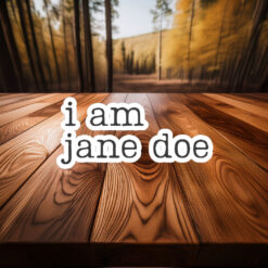 I am jane doe Womens Rights Activist Sticker