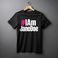 #IAmJaneDoe Comfort Colors Tee Shirt