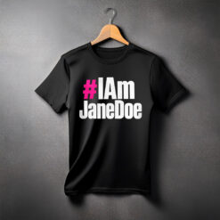#IAmJaneDoe Comfort Colors Tee Shirt