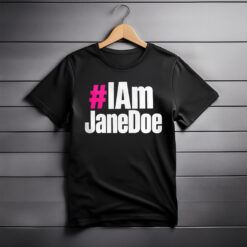 #IAmJaneDoe Comfort Colors Tee Shirt