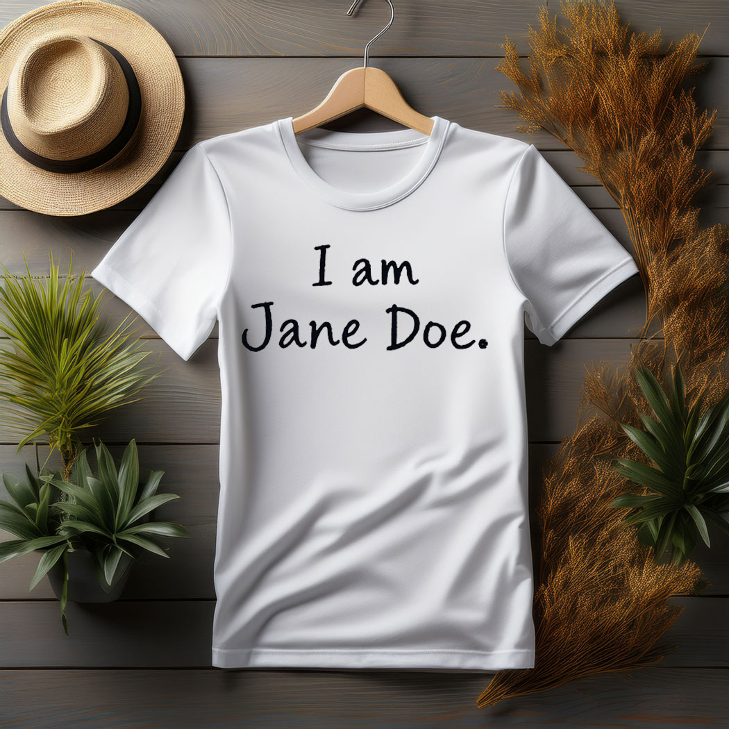 Jane Doe Shirt