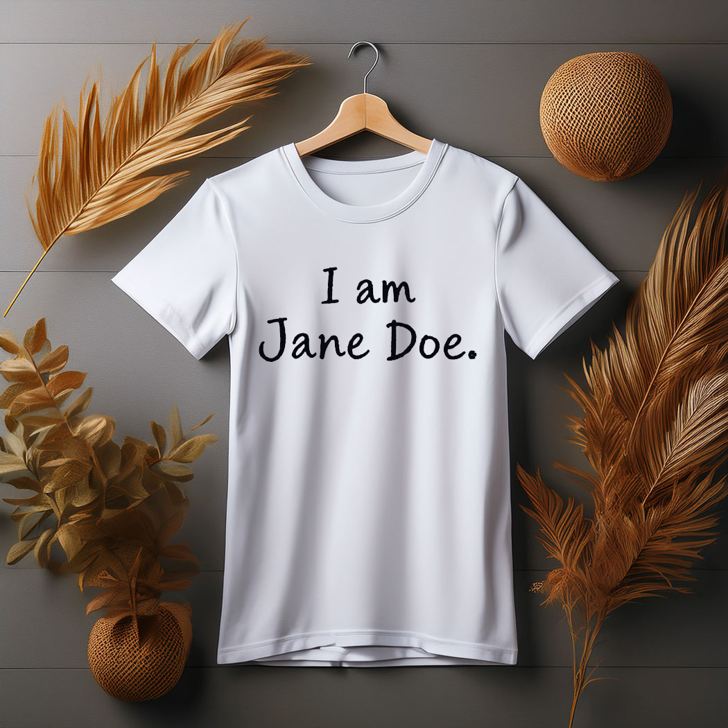 Jane Doe Shirt