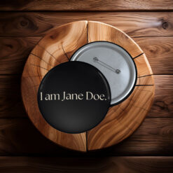 Official I Am Jane Doe Button