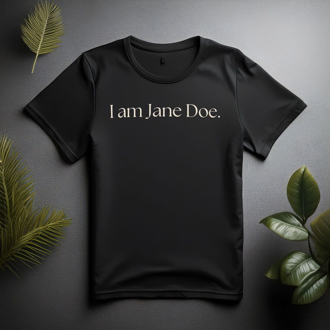 Official I Am Jane Doe T-Shirt