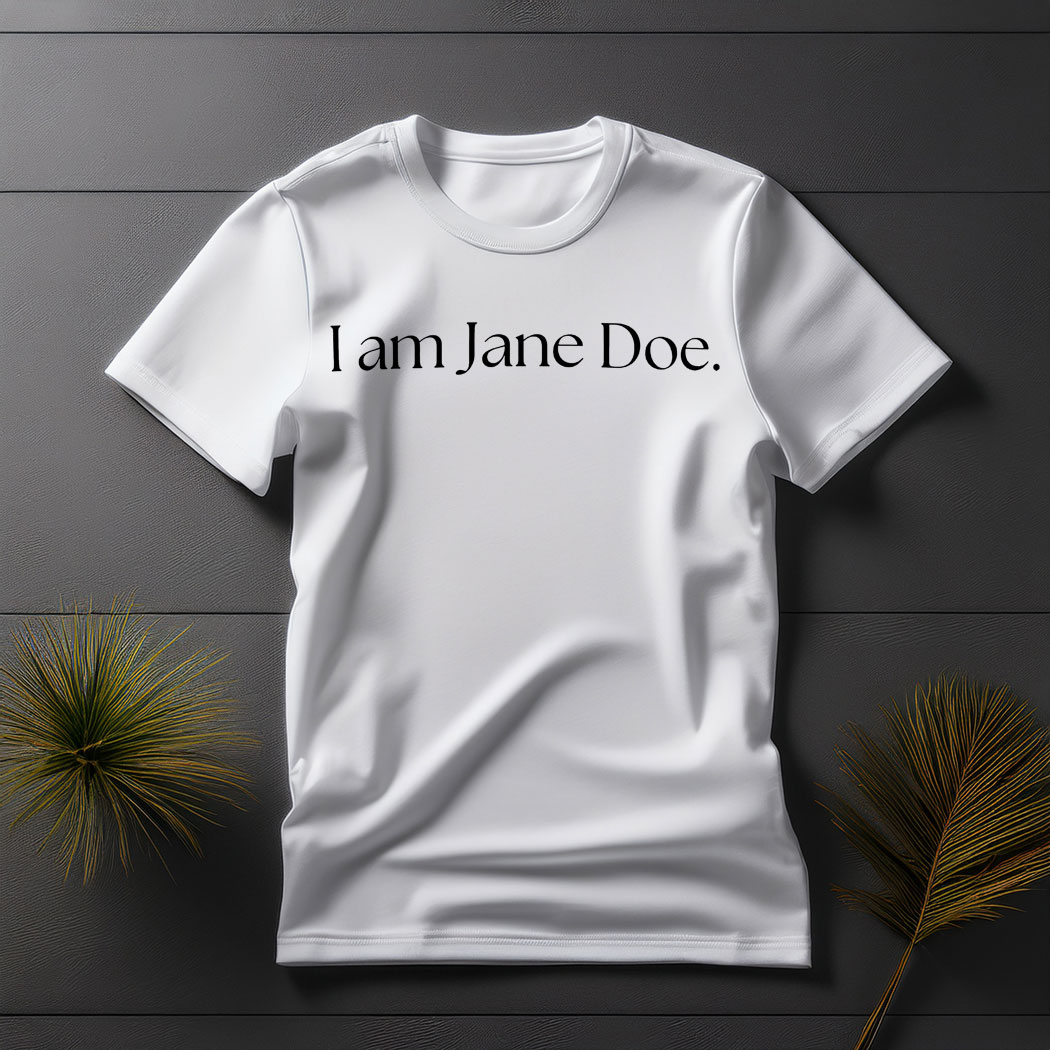 Official I Am Jane Doe T-Shirt