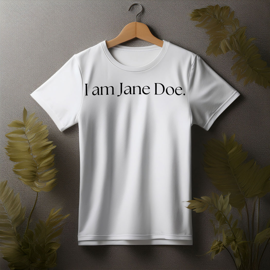 Official I Am Jane Doe T-Shirt