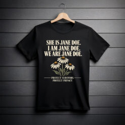 We Are Jane Doe Shirt