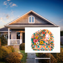 We are all Jane Doe Yard Sign