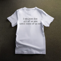 Womens I Am Jane Doe Shirt