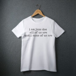 Womens I Am Jane Doe Shirt